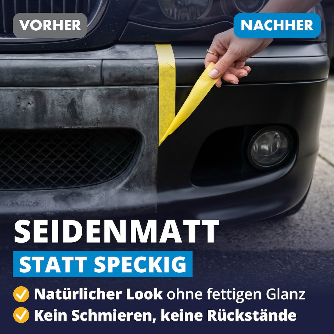 Seidenmatt statt speckig=>Für einen authentischen Look ohne störenden Hochglanz-Effekt. Die seidenmatte Oberfläche lässt Dein Auto gepflegt und hochwertig wirken.